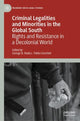 Book cover of: Criminal Legalities and Minorities in the Global South. By: George B. Radics