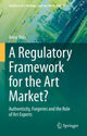 Book cover of: Regulatory Framework for the Art Market?. By: Anna Bolz