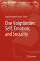 Book cover of: Else Voigtlander: Self, Emotion, and Sociality. By: Íngrid Vendrell Ferran