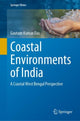 Book cover of: Coastal Environments of India. By: Gautam Kumar Das