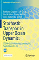 Book cover of: Stochastic Transport in Upper Ocean Dynamics. By: Bertrand Chapron