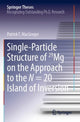 Book cover of: Single-Particle Structure of 29Mg on the Approach to the N = 20 Island of Inversion. By: Patrick T. MacGregor