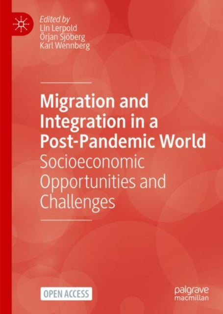 Book cover of: Migration and Integration in a Post-Pandemic World. By: Lin Lerpold