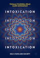 Book cover of: Intoxication. By: Thomas Thurnell-Read