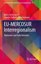 Book cover of: EU-MERCOSUR Interregionalism. By: Mario Torres Jarrín