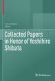 Book cover of: Collected Papers in Honor of Yoshihiro Shibata. By: Tohru Ozawa