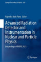 Book cover of: Advanced Radiation Detector and Instrumentation in Nuclear and Particle Physics. By: Rajendra Nath Patra