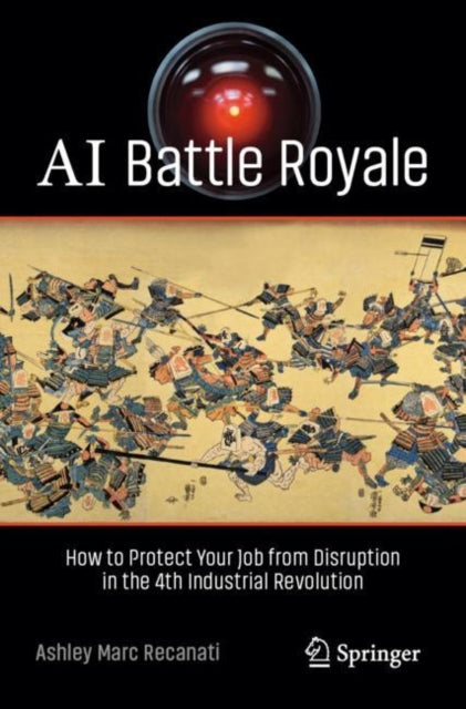 Book cover of: AI Battle Royale. By: Ashley Marc Recanati