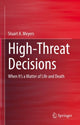 Book cover of: High-Threat Decisions. By: Stuart Meyers