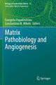 Book cover of: Matrix Pathobiology and Angiogenesis. By: Evangelia Papadimitriou