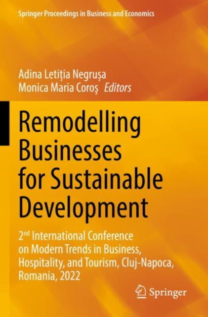 Book cover of: Remodelling Businesses for Sustainable Development. By: Adina Letiția Negrușa