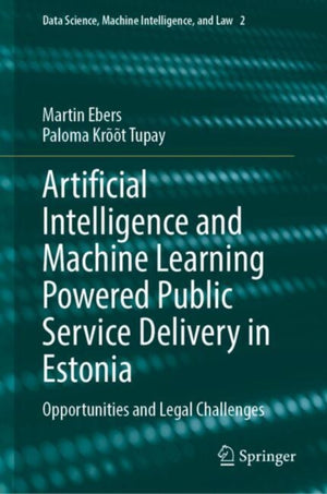 Artificial Intelligence and Machine Learning Powered Public Service Delivery in Estonia