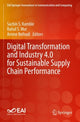 Book cover of: Digital Transformation and Industry 4.0 for Sustainable Supply Chain Performance. By: Sachin S. Kamble
