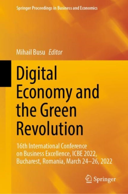 Book cover of: Digital Economy and the Green Revolution. By: Mihail Busu