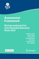 Book cover of: IEA International Civic and Citizenship Education Study 2022 Assessment Framework. By: Wolfram Schulz