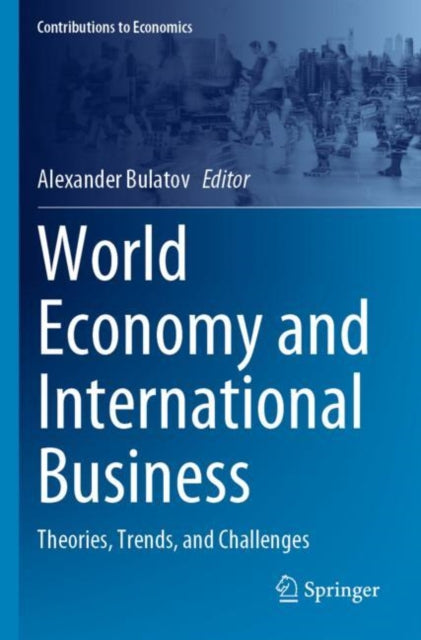 Book cover of: World Economy and International Business. By: Alexander Bulatov