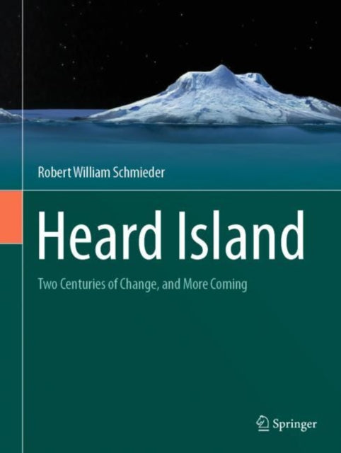 Book cover of: Heard Island. By: Robert William Schmieder