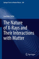 Book cover of: Nature of X-Rays and Their Interactions with Matter. By: Joachim Stöhr