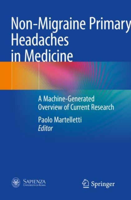Book cover of: Non-Migraine Primary Headaches in Medicine. By: Paolo Martelletti