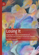 Book cover of: Losing It. By: Dorothy Chansky