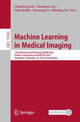 Book cover of: Machine Learning in Medical Imaging. By: Chunfeng Lian