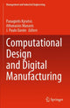 Book cover of: Computational Design and Digital Manufacturing. By: Panagiotis Kyratsis