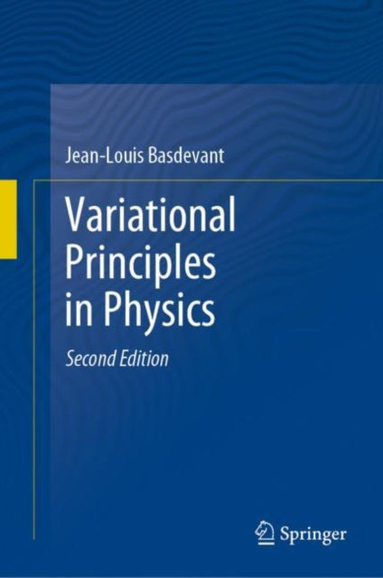 Book cover of: Variational Principles in Physics. By: Jean-Louis Basdevant