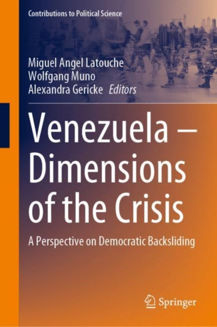 Book cover of: Venezuela – Dimensions of the Crisis. By: Miguel Latouche