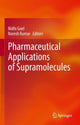 Book cover of: Pharmaceutical Applications of Supramolecules. By: Nidhi Goel