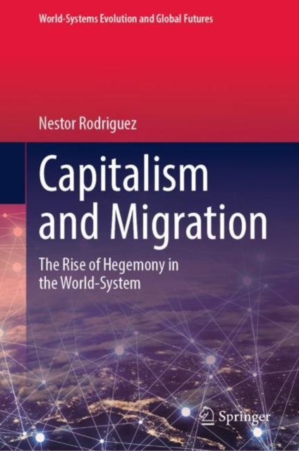 Book cover of: Capitalism and Migration. By: Nestor P. Rodriguez