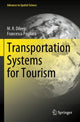 Book cover of: Transportation Systems for Tourism. By: M. R. Dileep