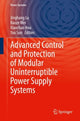 Book cover of: Advanced Control and Protection of Modular Uninterruptible Power Supply Systems. By: Jinghang Lu