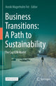 Book cover of: Business Transitions: A Path to Sustainability. By: Annik Magerholm Fet