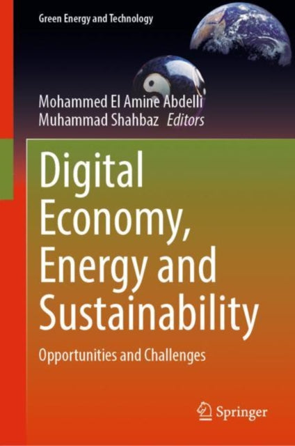 Book cover of: Digital Economy, Energy and Sustainability. By: Mohammed El Amine Abdelli