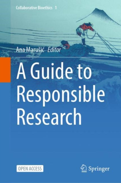 Book cover of: Guide to Responsible Research. By: Ana Marusic