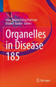 Book cover of: Organelles in Disease. By: Stine Helene Falsig Pedersen