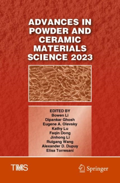 Book cover of: Advances in Powder and Ceramic Materials Science 2023. By: Bowen Li