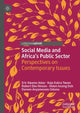 Book cover of: Social Media and Africa's Public Sector. By: Eric Kwame Adae