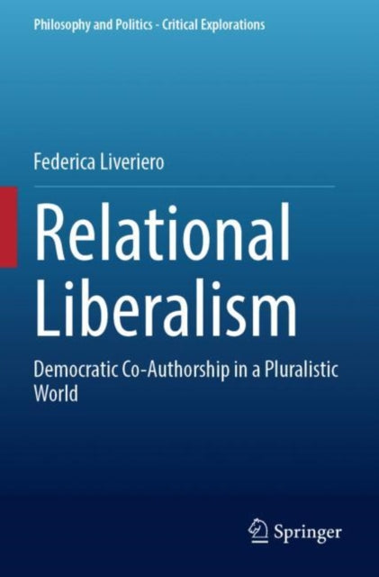 Book cover of: Relational Liberalism. By: Federica Liveriero