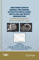 Book cover of: New Directions in Mineral Processing, Extractive Metallurgy, Recycling and Waste Minimization. By: Ramana G. Reddy