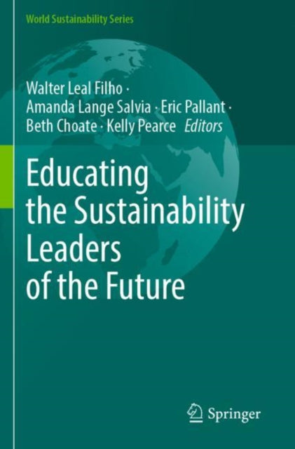 Book cover of: Educating the Sustainability Leaders of the Future