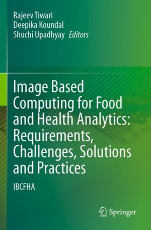 Image Based Computing for Food and Health Analytics