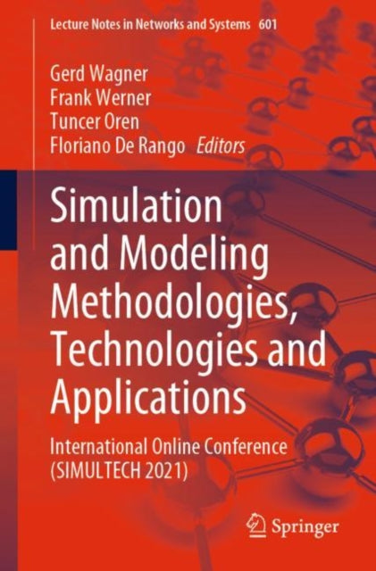 Book cover of: Simulation and Modeling Methodologies, Technologies and Applications. By: Gerd Wagner