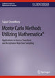 Book cover of: Monte Carlo Methods Utilizing Mathematica®. By: Sujaul Chowdhury