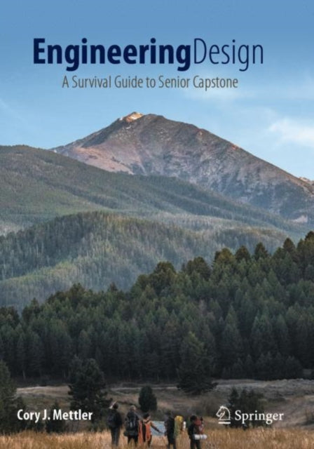 Book cover of: Engineering Design. By: Cory J. Mettler