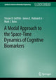 Book cover of: Modal Approach to the Space-Time Dynamics of Cognitive Biomarkers. By: Tristan David Griffith