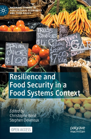Resilience and Food Security in a Food Systems Context