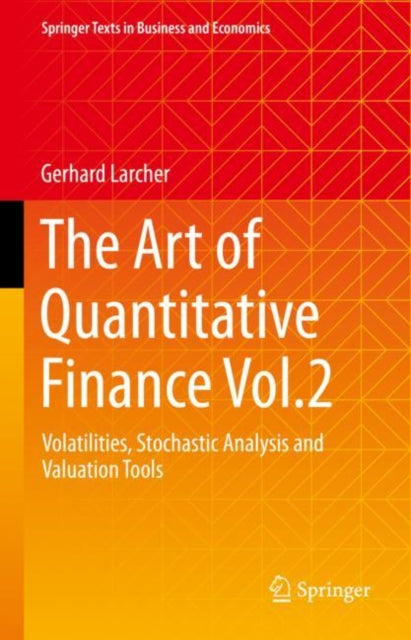 Book cover of: Art of Quantitative Finance Vol.2. By: Gerhard Larcher