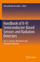 Book cover of: Handbook of II-VI Semiconductor-Based Sensors and Radiation Detectors. By: Ghenadii Korotcenkov