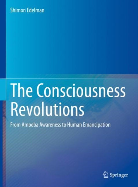 Book cover of: Consciousness Revolutions. By: Shimon Edelman